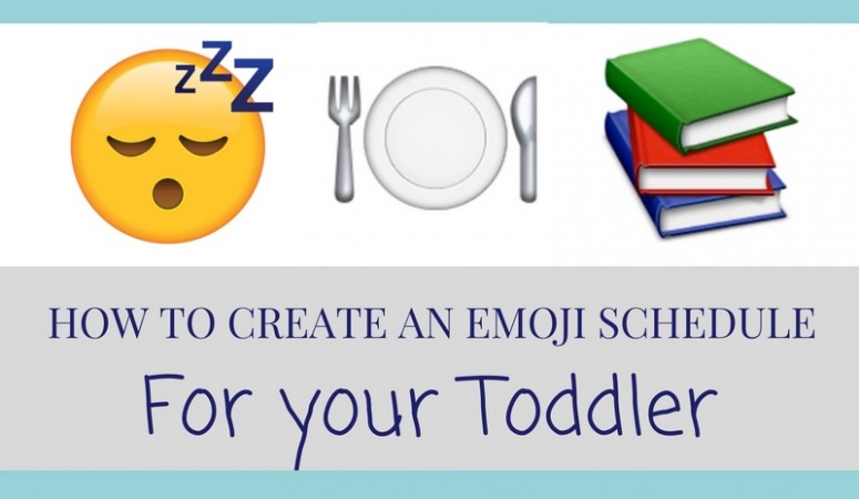 How to Create an Emoji Schedule for Your Toddler