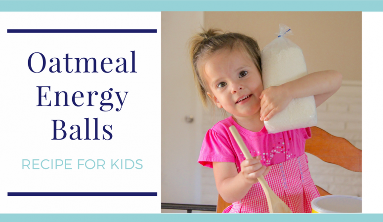 “Oatmeal Energy Balls” Kid-friendly Recipe