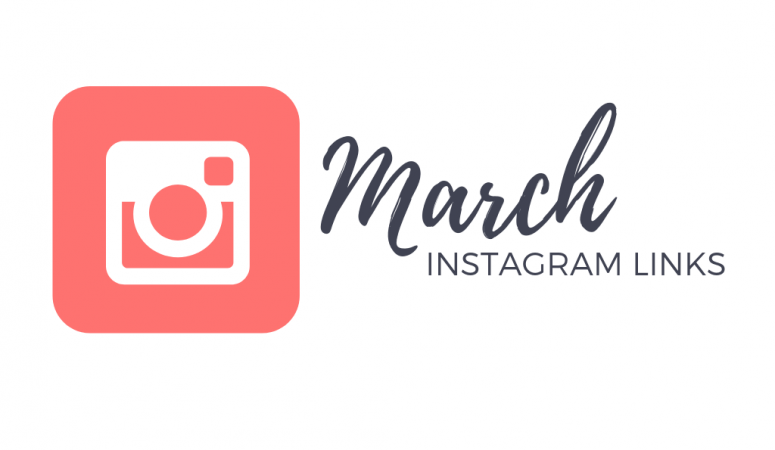 Instagram Links – March