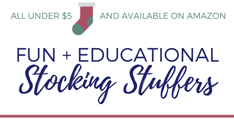 Fun + Educational Stocking Stuffers (ALL under $5)