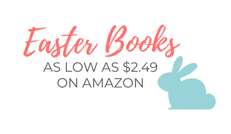 Easter Books as low as $2.49 on Amazon
